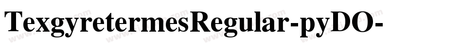 TexgyretermesRegular-pyDO字体转换