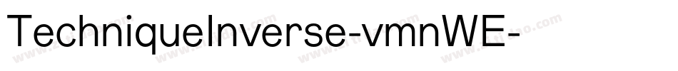 TechniqueInverse-vmnWE字体转换