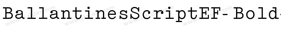 BallantinesScriptEF-Bold字体转换