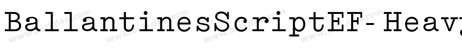 BallantinesScriptEF-Heavy字体转换