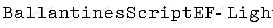 BallantinesScriptEF-Light字体转换