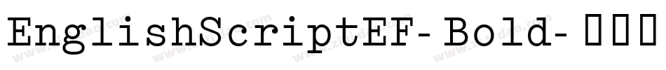 EnglishScriptEF-Bold字体转换