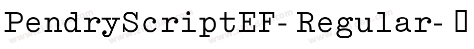 PendryScriptEF-Regular字体转换
