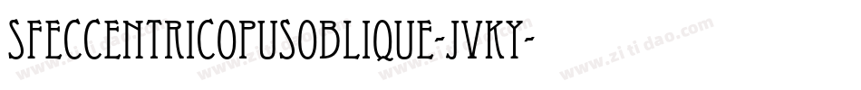 SfEccentricOpusOblique-jVKy字体转换