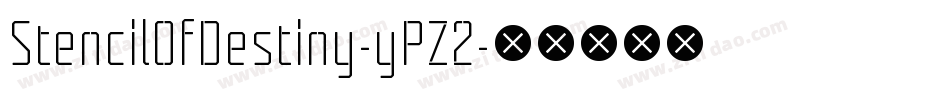 StencilOfDestiny-yPZ2字体转换 StencilOfDestiny-yPZ2字体转换