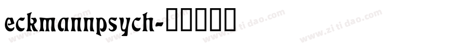 eckmannpsych字体转换