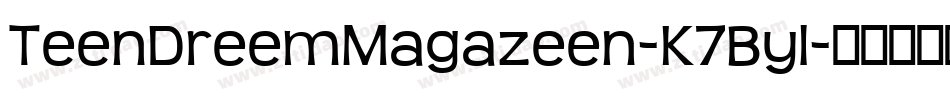 TeenDreemMagazeen-K7Byl字体转换