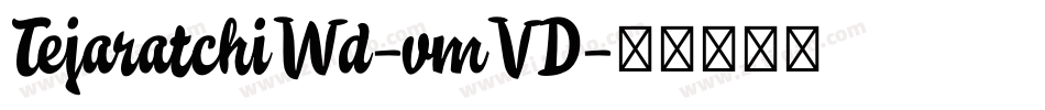TejaratchiWd-vmVD字体转换