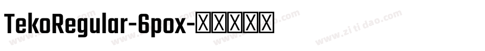 TekoRegular-6pox字体转换