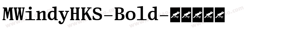 MWindyHKS-Bold字体转换