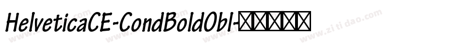 HelveticaCE-CondBoldObl字体转换