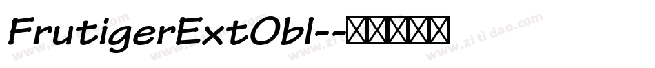 FrutigerExtObl-字体转换