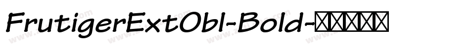 FrutigerExtObl-Bold字体转换