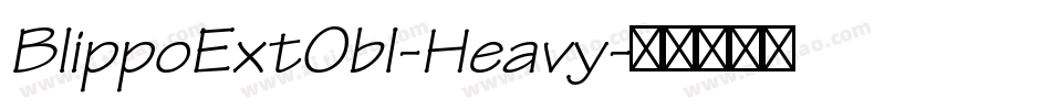 BlippoExtObl-Heavy字体转换