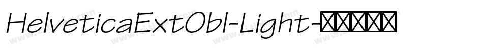 HelveticaExtObl-Light字体转换