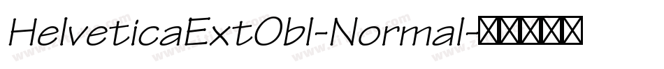 HelveticaExtObl-Normal字体转换