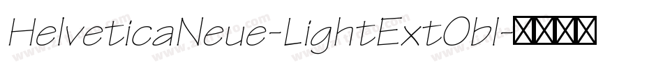 HelveticaNeue-LightExtObl字体转换