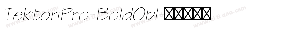 TektonPro-BoldObl字体转换