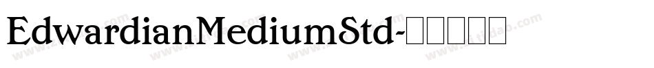 EdwardianMediumStd字体转换