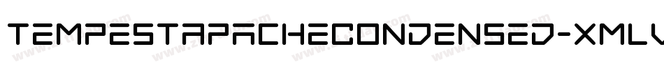 TempestApacheCondensed-xmlV字体转换 TempestApacheCondensed-xmlV字体转换
