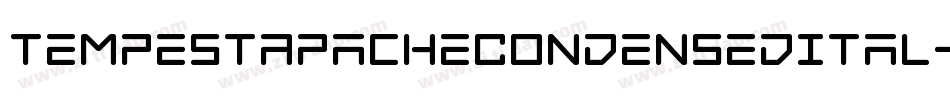 TempestApacheCondensedItal-pYOv字体转换 TempestApacheCondensedItal-pYOv字体转换