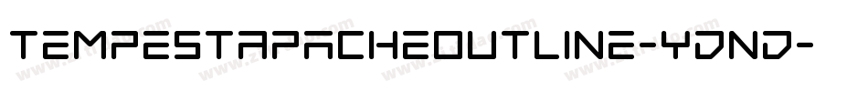 TempestApacheOutline-ydnd字体转换 TempestApacheOutline-ydnd字体转换
