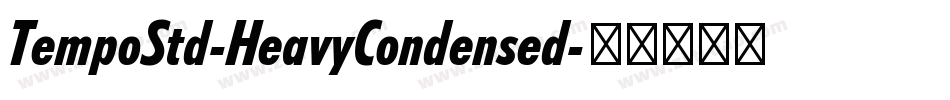 TempoStd-HeavyCondensed字体转换