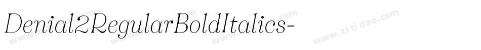Denial2RegularBoldItalics字体转换