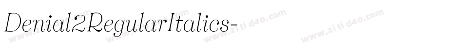 Denial2RegularItalics字体转换