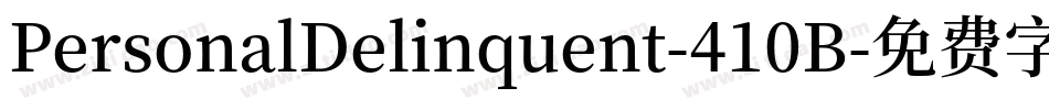 PersonalDelinquent-410B字体转换