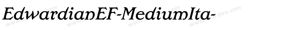 EdwardianEF-MediumIta字体转换