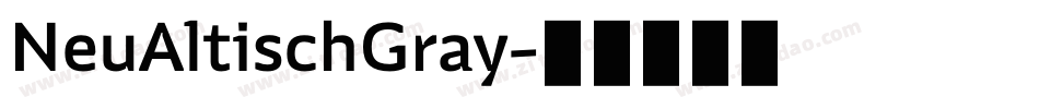 NeuAltischGray字体转换