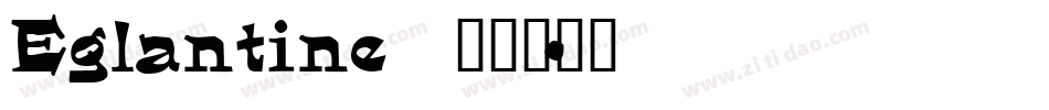 Eglantine字体转换