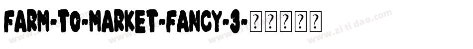 Farm-To-Market-Fancy-3字体转换