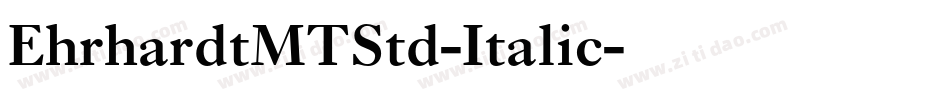 EhrhardtMTStd-Italic字体转换