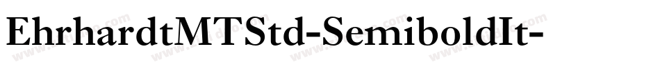 EhrhardtMTStd-SemiboldIt字体转换