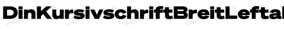 DinKursivschriftBreitLeftalic-Jvpn字体转换