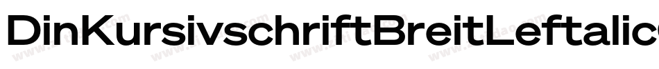 DinKursivschriftBreitLeftalicGhost-GM3Z字体转换