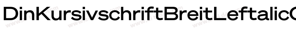 DinKursivschriftBreitLeftalicGhost-GM3Z字体转换