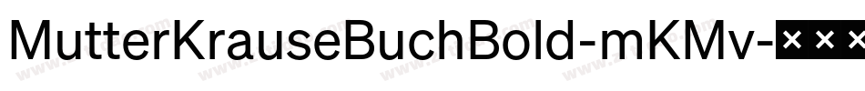 MutterKrauseBuchBold-mKMv字体转换