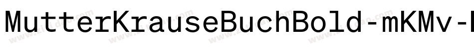 MutterKrauseBuchBold-mKMv字体转换