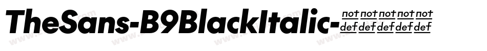 TheSans-B9BlackItalic字体转换