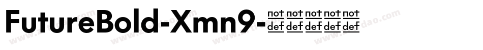 FutureBold-Xmn9字体转换 FutureBold-Xmn9字体转换
