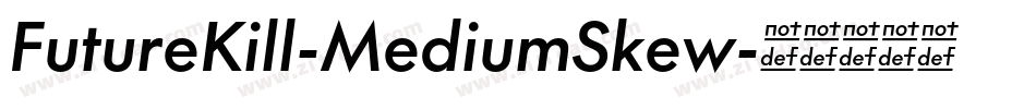 FutureKill-MediumSkew字体转换