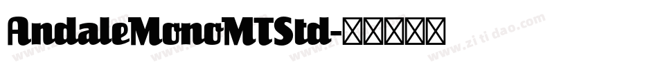 AndaleMonoMTStd字体转换
