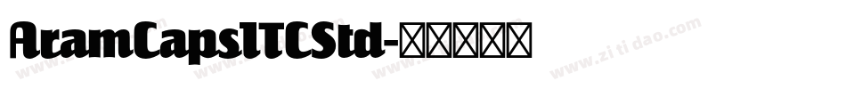AramCapsITCStd字体转换