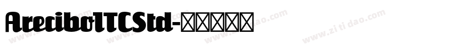AreciboITCStd字体转换