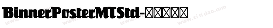 BinnerPosterMTStd字体转换