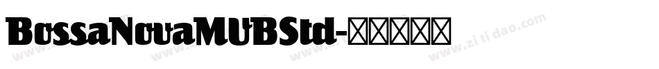 BossaNovaMVBStd字体转换