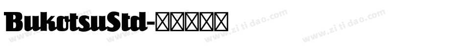 BukotsuStd字体转换